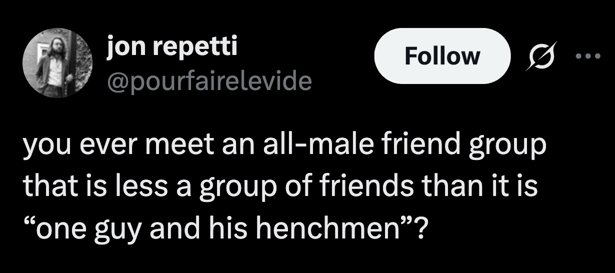 This is all male friend groups.